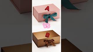 choose your box A VS B #viralvideo #giftbox #youtube #gift #choosebox #youtubeshort