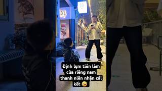 Định lụm tiaền làm của riêng nam thanh niên nhận cái kết  #funny #shortvideo #vuinhon #giaitri