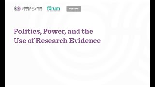 Politics, Power, and the Use of Research Evidence