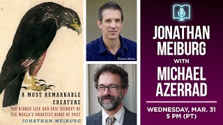 Jonathan Meiburg presents A Most Remarkable Creature with Michael Azerrad