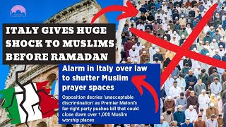 Italy proposed ban Muslims Prayer before Ramadan.