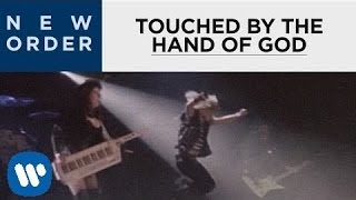 New Order - Touched By The Hand Of God (Official Music Video)