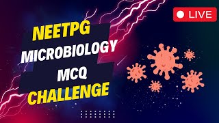 NEET PG MCQ CHALLENGE MICROBIOLOGY