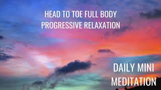 Guided Meditation: Head to [Toe] Full Body Relaxation