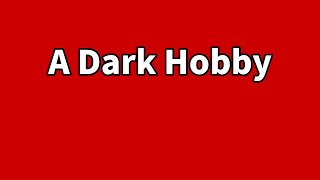 A Dark Hobby | Cestin Stories | Cheating Stories Reddit