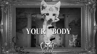 Cat Dealers - Your Body Remix