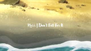 Russ | Don't Fall For It *Clean*