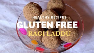 Gluten free | Ragi Laddu | Healthy Recipes | Weight Loss recipe