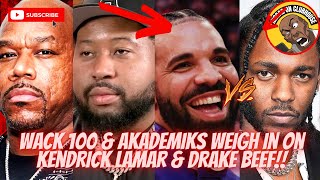 Wack 100 & Akademiks Weigh In On Who’s Winning Kendrick Vs Drake Beef‼️”Drake Should Be Worried”‼️🔥