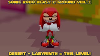 A LABYRINTH DESERT LEVEL! | Sonic Robo Blast 2: Ground Veil Z [2024]