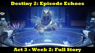 Destiny 2: Episode Echoes Act 3 - Week 2