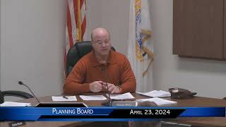 Planning Board Meeting April 23, 2024