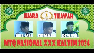 PARA JUARA TILAWAH PUTERA // MTQ NASIONAL XXX KALIMANTAN TIMUR // 2024