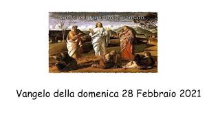 Vangelo della domenica 28 Febbraio 2021