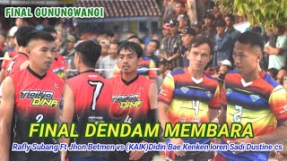 FINAL DENDAM MEMBARA❗RAFLY SUBANG CS FT JHON BETMEN VS KAIK DIDIN BAE KENKEN LOREN SADI DUSTINE CS