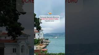 Ramazan bayramı boyunca boğaz turu ücreti ÜCRETSİZ