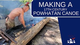 Making a 17th Century Powhatan Canoe