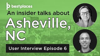 User Interview 6: Victoria and Jason Talk Asheville NC