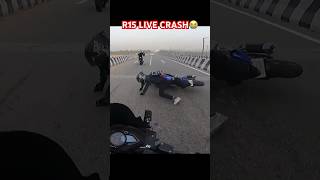 R15 live crash 🥲 Bike accident  #rider #r15 #ktmrc390 #viral #short