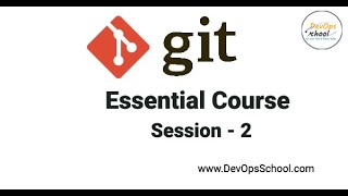 GIT Tutorial | GitHub Tutorial | Git using GitHub Essential Course | Session 2