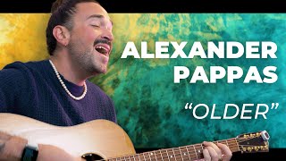 Alexander Pappas sings Older (Live Performance)