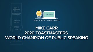 2020 Toastmasters World Champion of Public Speaking: Mike Carr