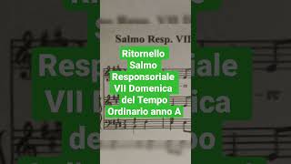 Ritornello Salmo Responsoriale VII Domenica del Tempo Ordinario anno A.