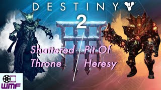 Destiny 2 Dungeons - First time completions Part 1 - The Shattered Throne and The Pit of Heresy