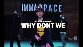 Why don't we - Austin Mahone - Julian DeGuzman Choreography