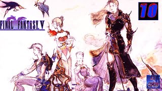 Final Fantasy V Casual Playthrough - Part 10 GBA Version.