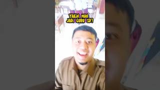 Yakin Mau Jadi Guru SD? #guru #sd #gurusd #merdekabelajar #siswa #shorts #viral #asik