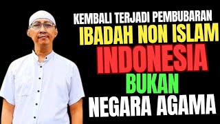 KEMBALI TERJADI PEMBUBARAN IBADAH NON ISL4M || INDONESIA BUKAN NEGARA AGAMA