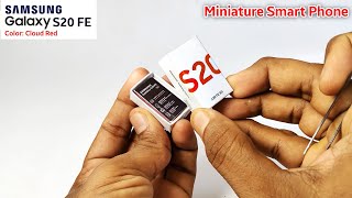 Miniature Samsung Galaxy S20 FE (Color Cloud Red) mobile unboxing | Mini mobile box unboxing