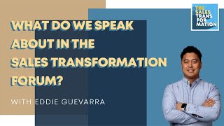 #143 - What do we speak about inside the Sales Transformation Forum?