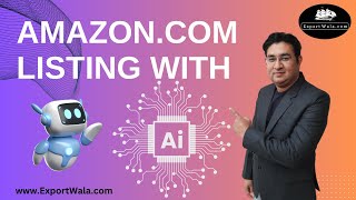 Amazon Product Listing with AI in 2024  | Hindi | Ankit Sahu | Exportwala |