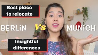 Berlin vs Munich | Relocate | major differences | WHich one is best for you?