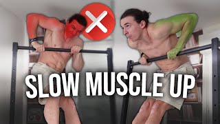 Comment AVOIR le SLOW MUSCLE UP en STREETWORKOUT [TUTO]