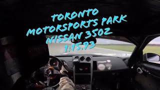 Toronto Motorsports Park Cayuga PB 1:15.93 Nissan 350Z Cammed DE CSCS Superstreet Class