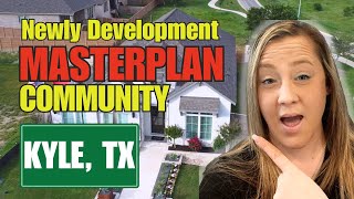 One of Kyle TX's Most DESIRABLE Master Plan Communities