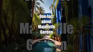 Majorelle Garden A Marrakech Oasis #Marrakech #MajorelleGarden #facts #factshorts