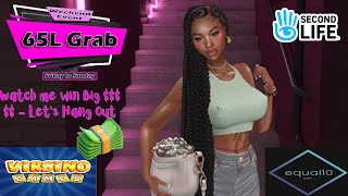 Second Life -#equal10 Part 2 -Watch me win $ gambling! 65L Grab Sale & becoming an event participate