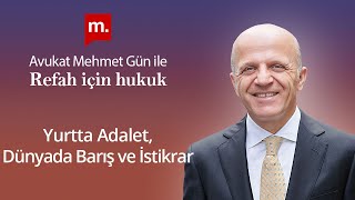 Refah İçin Hukuk - 25 - Yurtta Adalet, Dünyada Barış ve İstikrar