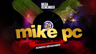 Mike PC | Febrero 2020 | Sonido Remember