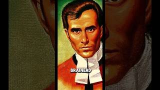 DAVID BRAINERD #missionaries #godsgenerals