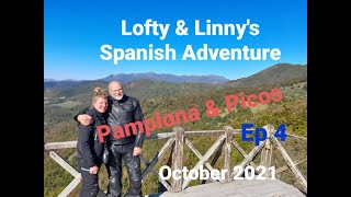 Lofty & Linny's Spanish Adventure Ep 4 Pamplona and the Picos de Europa