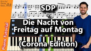 SDP - Die Nacht von Freitag auf Montag (Corona Edition) | Piano Tutorial | German