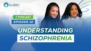 Understanding Schizophrenia