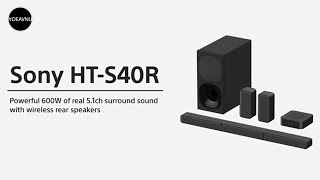 Sony - Introducing the Sony HT-S40R 5.1ch Home Cinema with Wireless Rear Speakers