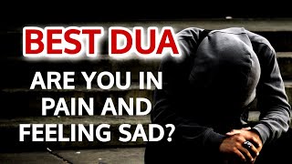 When You Are Very Sad And Worried Say This Dua