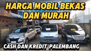 SHOWROOM MOBIL BEKAS DAN MURAH || MOBIL BEKAS KOTA PALEMBANG